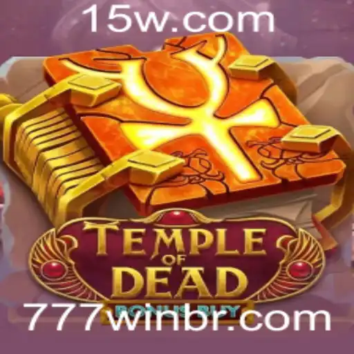 Aventura e Riquezas em TempleofDeadBonusBuy: Descubra as Regras e Estratégias para Ganhar no 777 Win